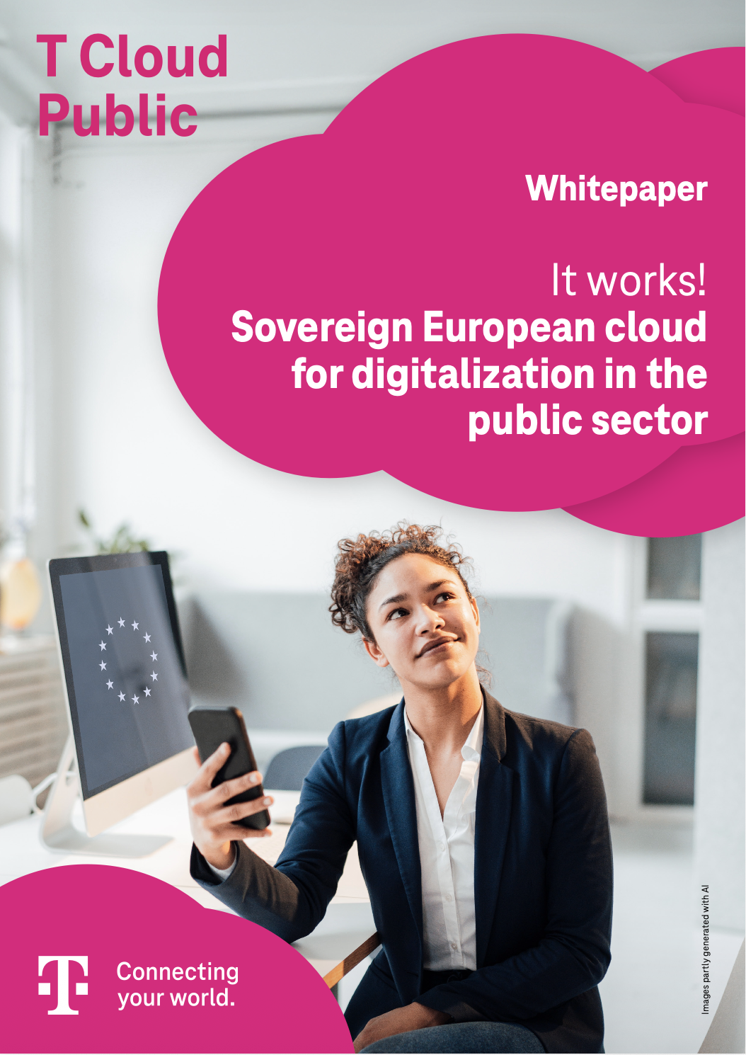 Cover of a T-Systems whitepaper on T Cloud Public titled "It works! Sovereign European Cloud for Digitalization in the Public Sector." The image features a young woman in business attire at a desk holding a smartphone, with a monitor displaying the EU stars in the background of a modern office setting.
