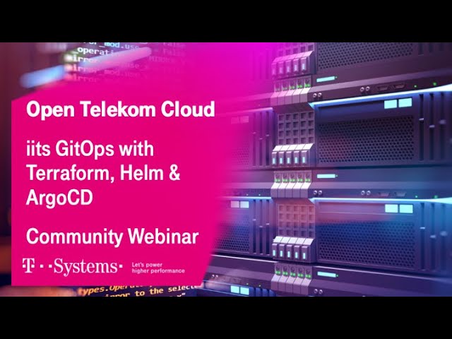 iits GitOps with Terraform, Helm and ArgoCD | T Cloud Public | T-Systems